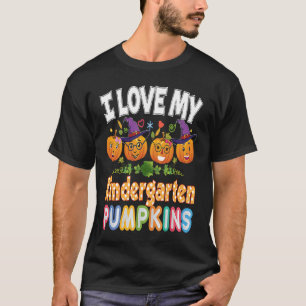 I Love My Kindergarten Pumpkins Halloween In The P T-Shirt