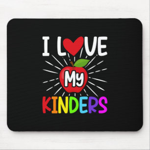 I Love My Kinders Back To School Mouse Pad