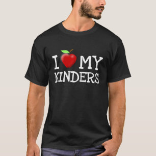 I Love My Kinders Cute Kindergarten Teacher Apple T-Shirt