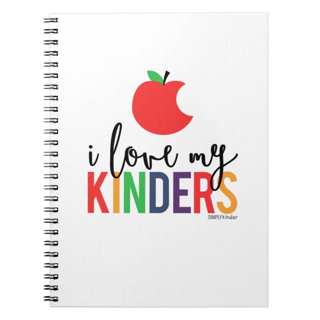 I Love My Kinders Spiral Notebook (Front)
