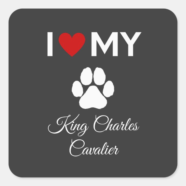 I love my King Charles Cavalier dog custom text Square Sticker (Front)