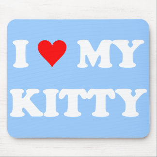 I Love My Kitty Mouse Pad