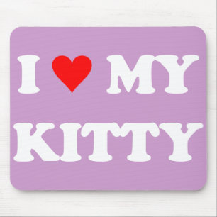I Love My Kitty Mouse Pad