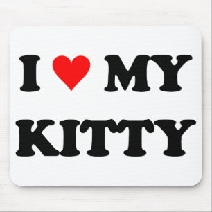 I Love My Kitty Mouse Pad