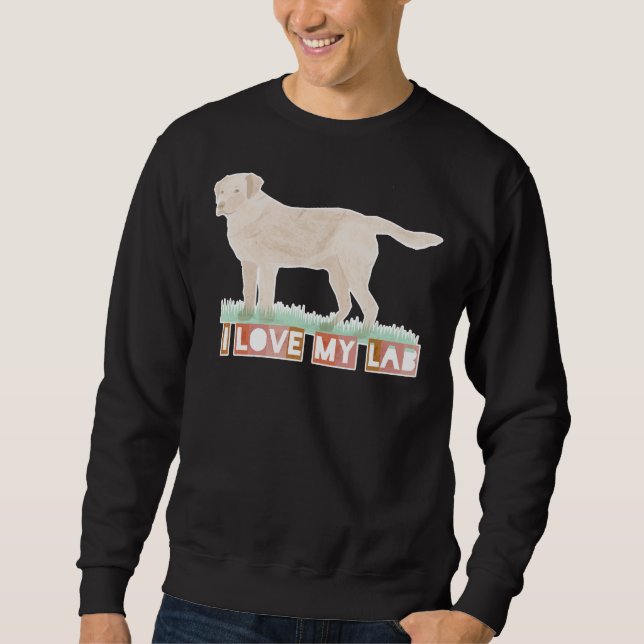 I Love My Lab 33 Sweatshirt (Front)