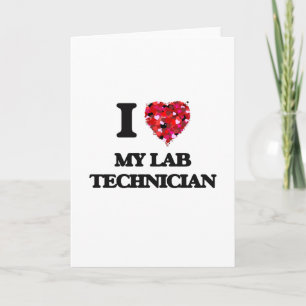 I Love My Lab Technician Card