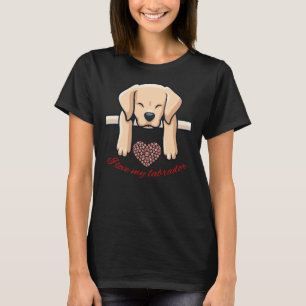 I Love My Labrador 62 T-Shirt
