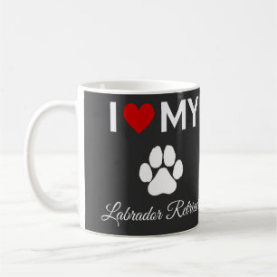 I love my Labrador Retriever dog custom text Coffee Mug
