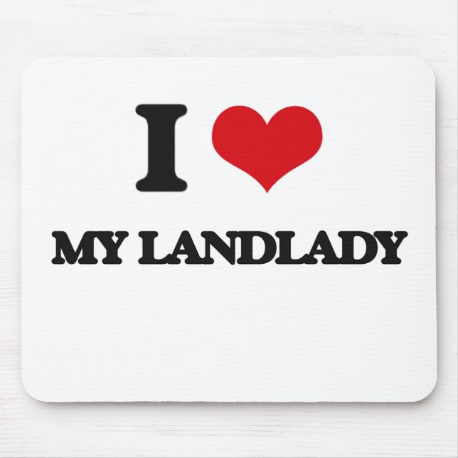I Love My Landlady Mouse Pad (Front)