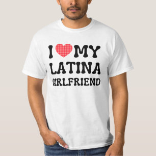 I love my latina girlfriend hot girlfriend bf T-Shirt