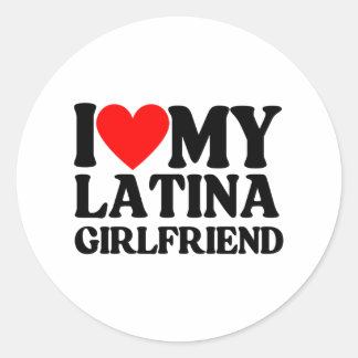 I Love My Latina Girlfriend,I Heart My Latina Classic Round Sticker