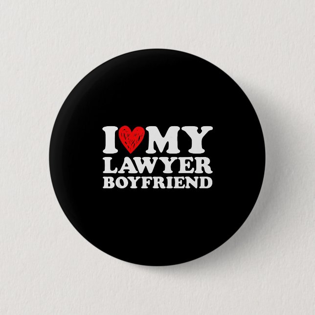 I Love My Lawyer Boyfriend Bf Valentines Day Women 6 Cm Round Badge (Front)