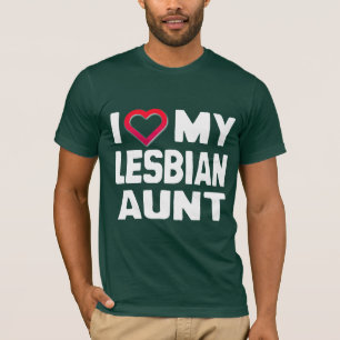 I LOVE MY LESBIAN AUNT - -.png T-Shirt