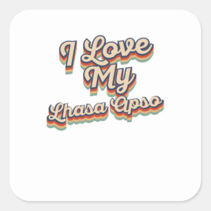 I Love My Lhasa Apso Square Sticker