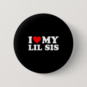 I Love My Lil Sis Red Heart  6 Cm Round Badge