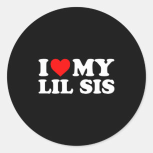 I Love My Lil Sis - Red Heart Classic Round Sticker