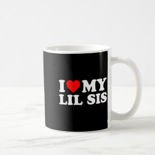 I Love My Lil Sis - Red Heart Coffee Mug