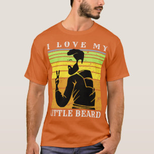 I Love My Little Beard 16 T-Shirt