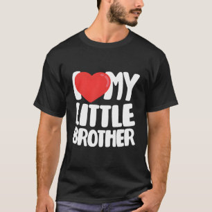 I Love My Little Brother T-Shirt