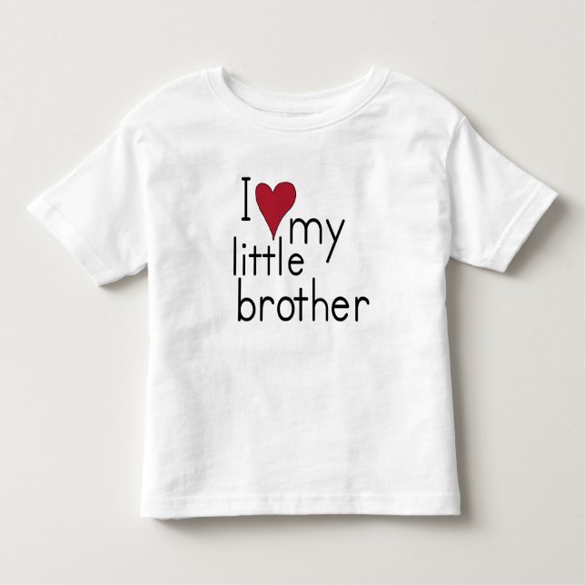 I Love my Little Brother Toddler T-Shirt (Front)