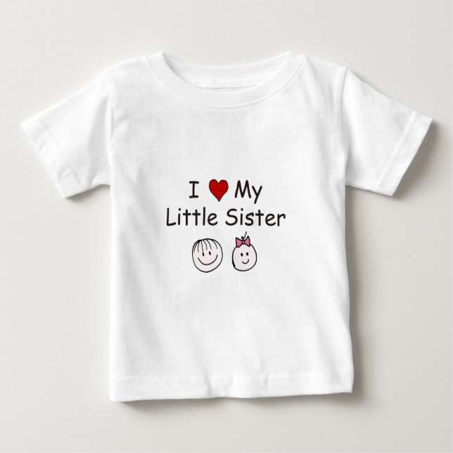 I Love My Little Sister! Baby T-Shirt (Front)