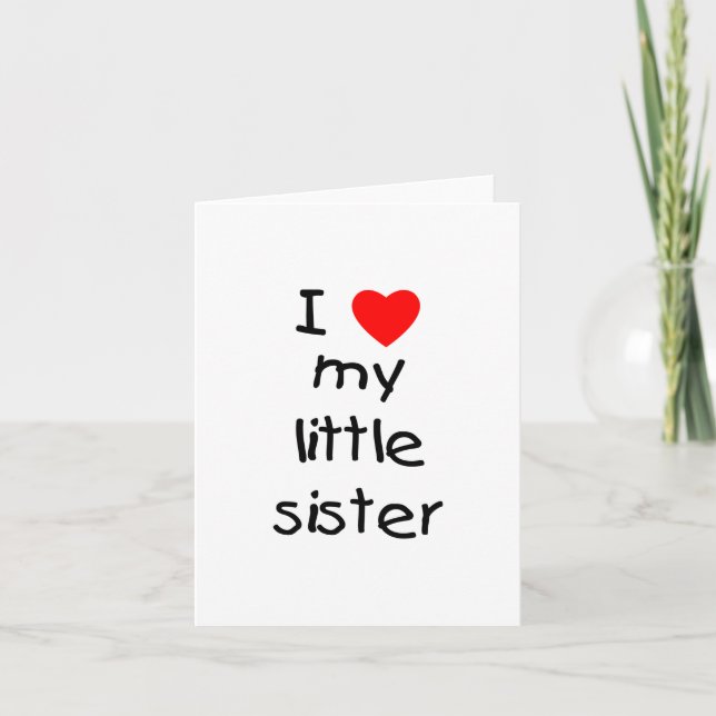 I Love My Little Sister Card (Front)