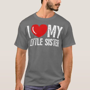 I Love my little sister Design Family T-Shirt