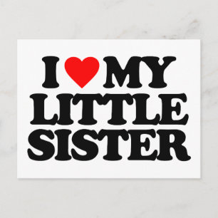 I LOVE MY LITTLE SISTER POSTCARD
