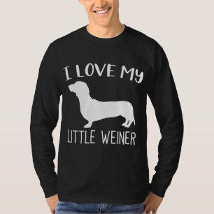 I Love My Little Weiner Dachshund Dog Lover Funny  T-Shirt
