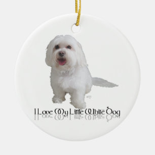 I Love My Little White Dog - Havanese Ceramic Tree Decoration