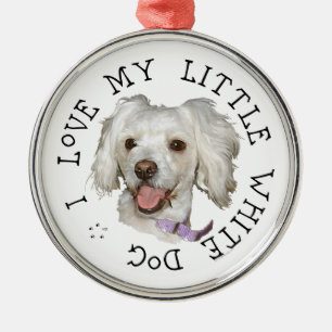 I Love My Little White Dog Poodle / Bichon Mix Metal Tree Decoration