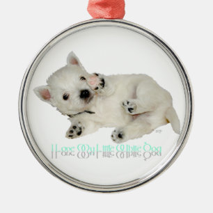 I Love My LIttle White Dog - Westie Puppy Metal Tree Decoration