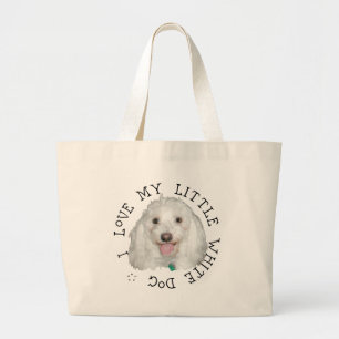 I Love My Little White (Rescue) Dog Large Tote Bag