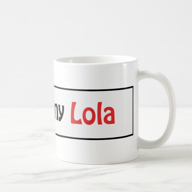 I love my lola coffee mug (Right)
