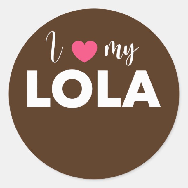 I love my Lola cute Filipino grandmother  Classic Round Sticker (Front)