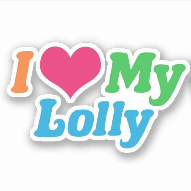 I Love My Lolly (Front)