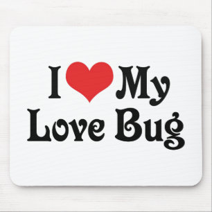 I Love My Love Bug Mouse Pad