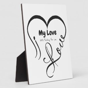 I Love My Love 🖤: Still falling for you Plaque