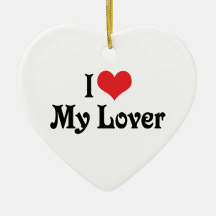 I Love My Lover Ornament