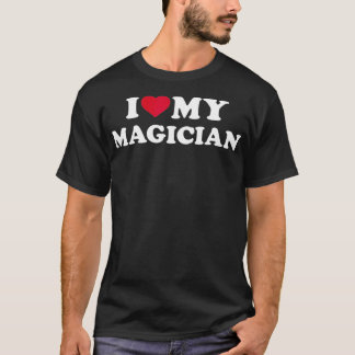 I love my magician T-Shirt