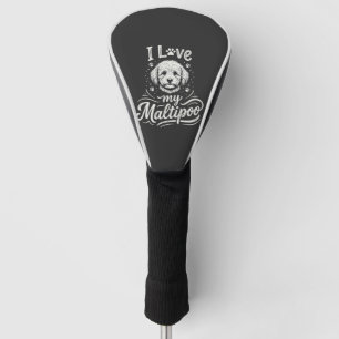 I Love My Maltipoo Dog Lover Golf Head Cover