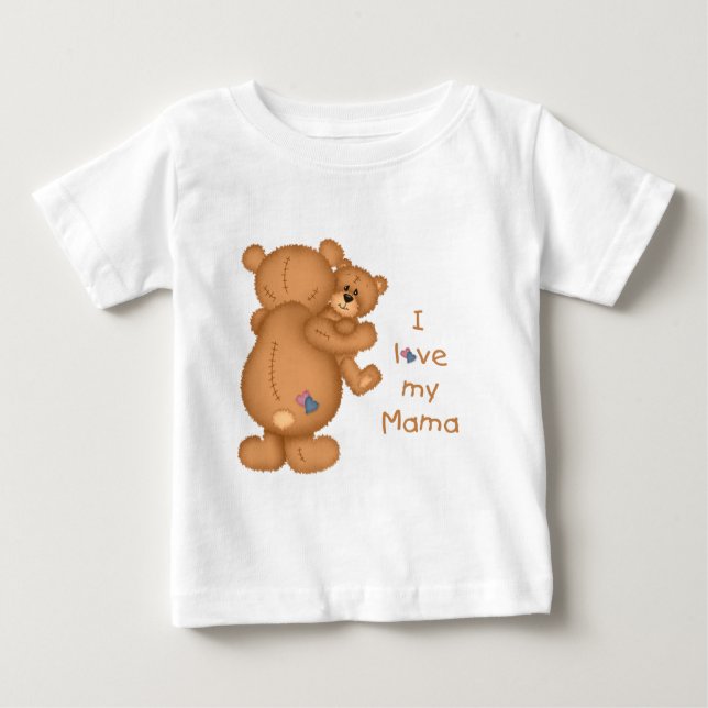 I Love My Mama - Infant T Baby T-Shirt (Front)