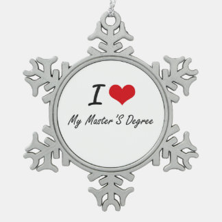I Love My Master'S Degree Snowflake Pewter Christmas Ornament