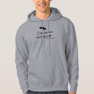 I love my men morally gray (Grayson) Hoodie