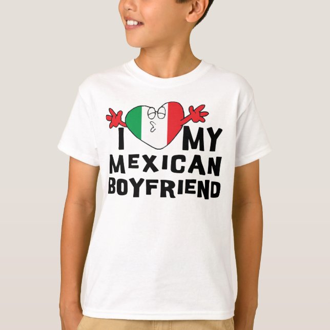 I Love My Mexican Boyfriend Girls T-Shirt (Front)