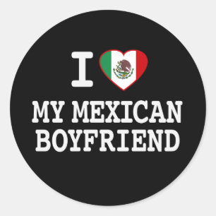 I love my Mexican Boyfriend with Heart Flag Classic Round Sticker