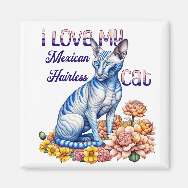 I Love my Mexican Hairless Cat Magnet (Front)