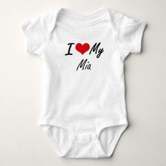 I love my Mia Baby Bodysuit