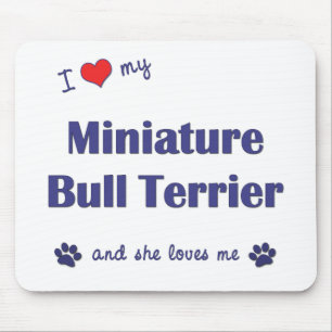 I Love My Miniature Bull Terrier (Female Dog) Mouse Pad