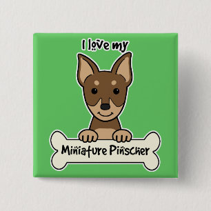 I Love My Miniature Pinscher 15 Cm Square Badge
